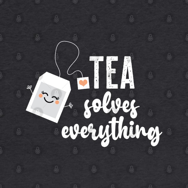 Tea Solves Everything (Well Almost!) by VicEllisArt